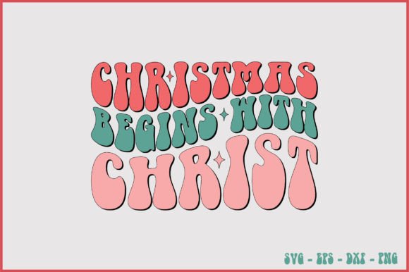 Christmas Begins with Christ Retro Svg Review