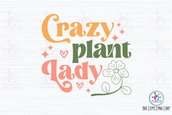 Crazy Plant Lady Retro SVG Review
