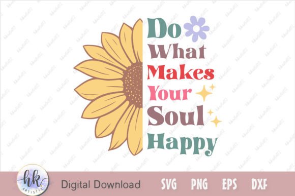 Do What Makes Your Soul Happy Retro SVG Review