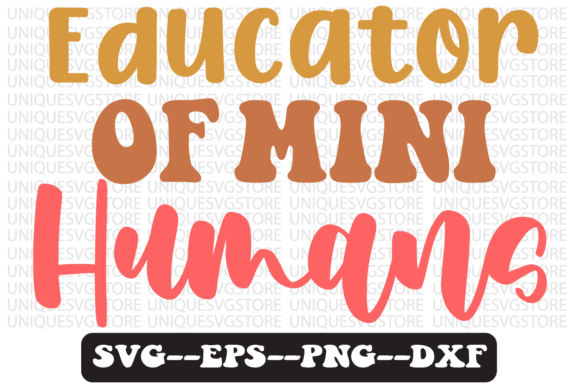 Educator of Mini Humans Retro Svg Design Review