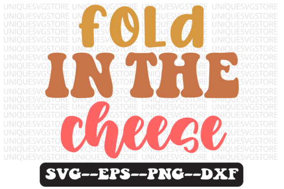 Fold in the Cheese Retro Svg Design Review