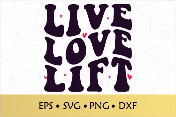 Live Love Lift Fitness Retro SVG, PNG Review