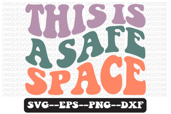Review: This is a Safe Space Retro Svg Design