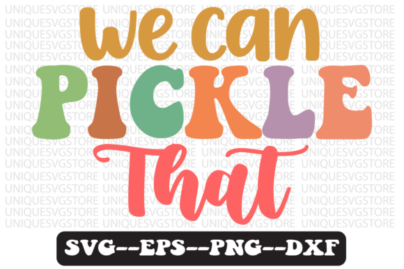 We Can Pickle That Retro Svg Design Review